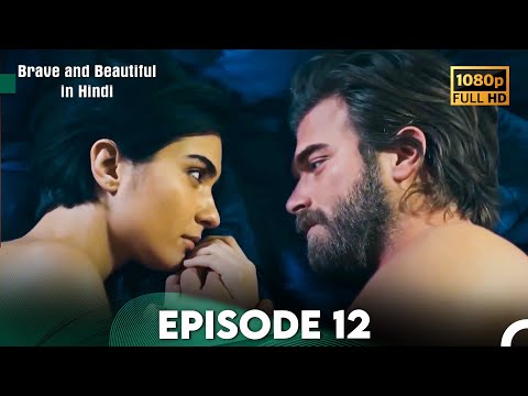 Brave and Beautiful in Hindi - Episode 12 Hindi Dubbed (FULL HD)