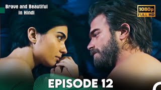 Brave and Beautiful in Hindi - Episode 12 Hindi Dubbed (FULL HD)