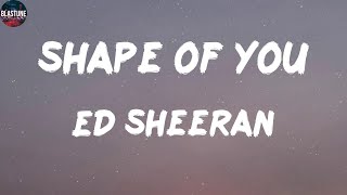 Ed Sheeran - Shape of you | Camila Cabello, Charlie Puth, Billie Eilish