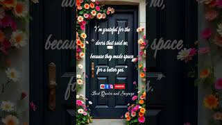 Be thankful to the closed doors #quotesoftheday #quotes#blessings #blessed#blessedlife #thankfulness