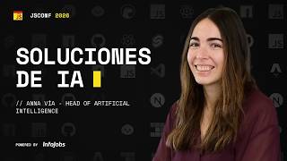 Soluciones de IA: Lecciones y aprendizajes con Anna Vía #JSCONF2026