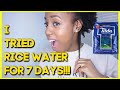 I Tried Rice Water For 7 Days And This Happened!!