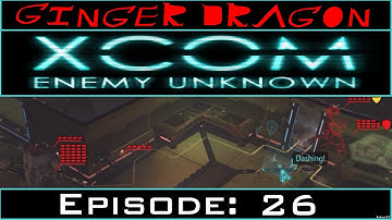Ginger Dragon Plays: XCOM: Enemy Unknown (Second Wave) [Episode 26: Ambush!]