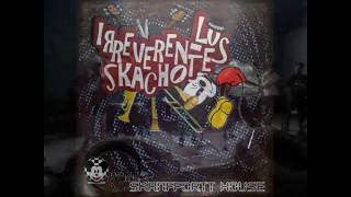 Video thumbnail of "Los Irreverentes Skachotes (Primer Aniversario Skanffortt House) Imposible"