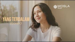 Yang Terdalam  Noah cover By Mosla Studio