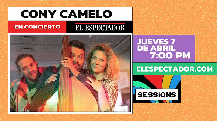 Cony Camelo y su sonido alternativo llega a Sessions | El Espectador