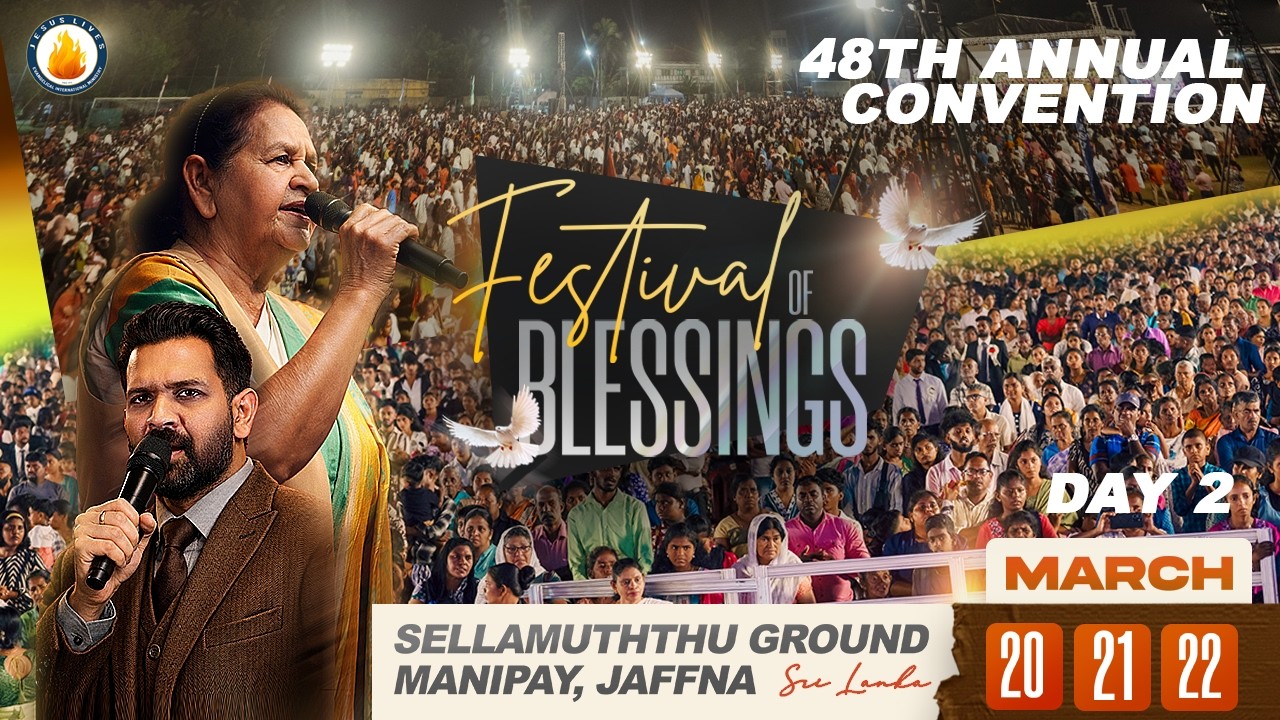 48th ANNUAL CONVENTION of JESUS LIVES INTERNATIONAL MINISTRIES at MANIPAY,JAFFNADAY 2