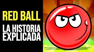 RED BALL: Toda la Historia Explicada (HASTA EL 4)