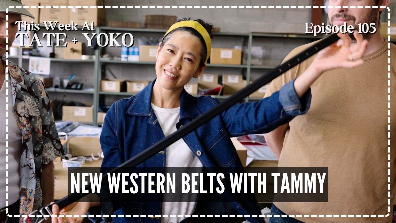 Tammy Shows Off Our New Western Belts - This Week At Tate + Yoko Ep: 105