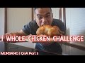 QT| 1 WHOLE CHICKEN CHALLENGE |  | QnA PART 3