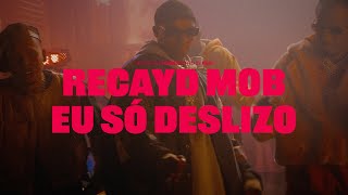 Recayd Mob - Eu Só Deslizo 🕴 [CLIPE OFICIAL] ft Derek, Dfideliz, Jé Santiago, Mc Igu, pd Lucas Spike