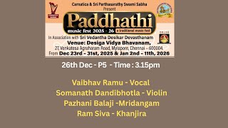 Paddhathi Music Fest 2025 - 26 l Carnatica \u0026 Sri Parthasarathy Swami Sabha l Vaibhav Ram \u0026 Party