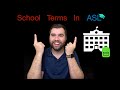 LEARN QUICK!! SCHOOL TERMS IN ASL