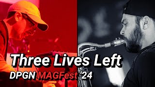 Three Lives Left (Original) | DPGN LIVE AT MAGFEST '24