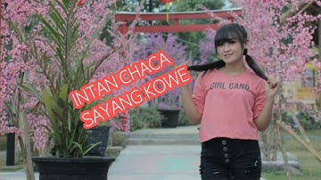 intan chaca - sayang kowe video lirik sayang kowe safira inema