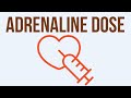 ADRENALINE Dose