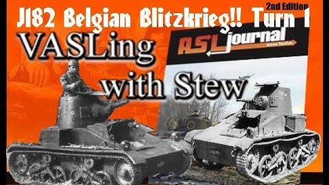 Vasling with Stew: Journal 12- J182 Belgian Blitzkrieg TURN 1