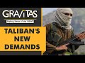 Gravitas: Taliban wants Ashraf Ghani to step down as president