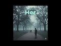 Alone with Her