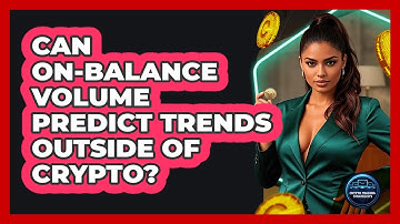 Can On-Balance Volume Predict Trends Outside Of Crypto? - Crypto Trading Strategists