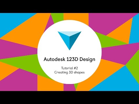 Autodesk 123D Design - Tutorial #2 - Creating 3D Shapes