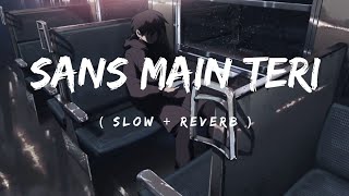 saans main teri saans mili to || slow and reverb || lofi song. Thumb