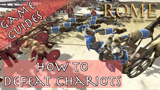 HOW TO DEFEAT CHARIOTS - Game Guides - Rome: Total War