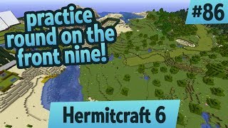 Con Corp Golf Course: Practice Round on the Front Nine! — Hermitcraft 6 ep 86