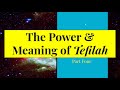 Power and meaning of prayer part 4  amidah kaddish aleinu