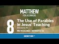 Discourse #3: The Use of Parables in Jesus' Teaching (Matthew 13) | Mike Mazzalongo | BibleTalk.tv