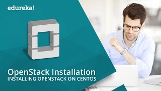 OpenStack Installation | OpenStack Tutorial For Beginners | OpenStack Training | Edureka