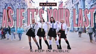 [KPOP IN PUBLIC | ONE TAKE] BLACKPINK - '마지막처럼 (AS IF IT'S YOUR LAST)' dance cover by GREAT MICHIN