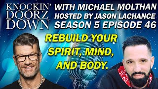 Michael Molthans PROVEN Formula to Rebuild Your Spirit, Mind And Body