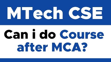 MTech CSE Course after MCA ? | Eligibility | In Hindi