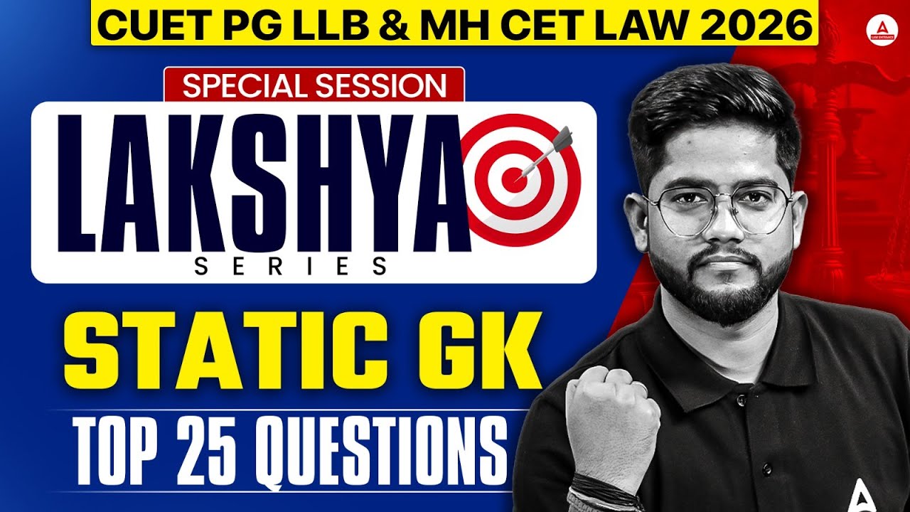 CUET PG LLB MHCET LAW 2026 - STATIC GK | TOP 25 QUESTIONS | CUET PG LLB ...