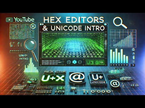 HexEditor and UniCode intro