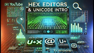 HexEditor and UniCode intro