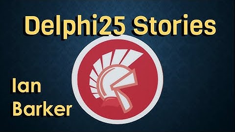 Ian Barker - Delphi25 Stories