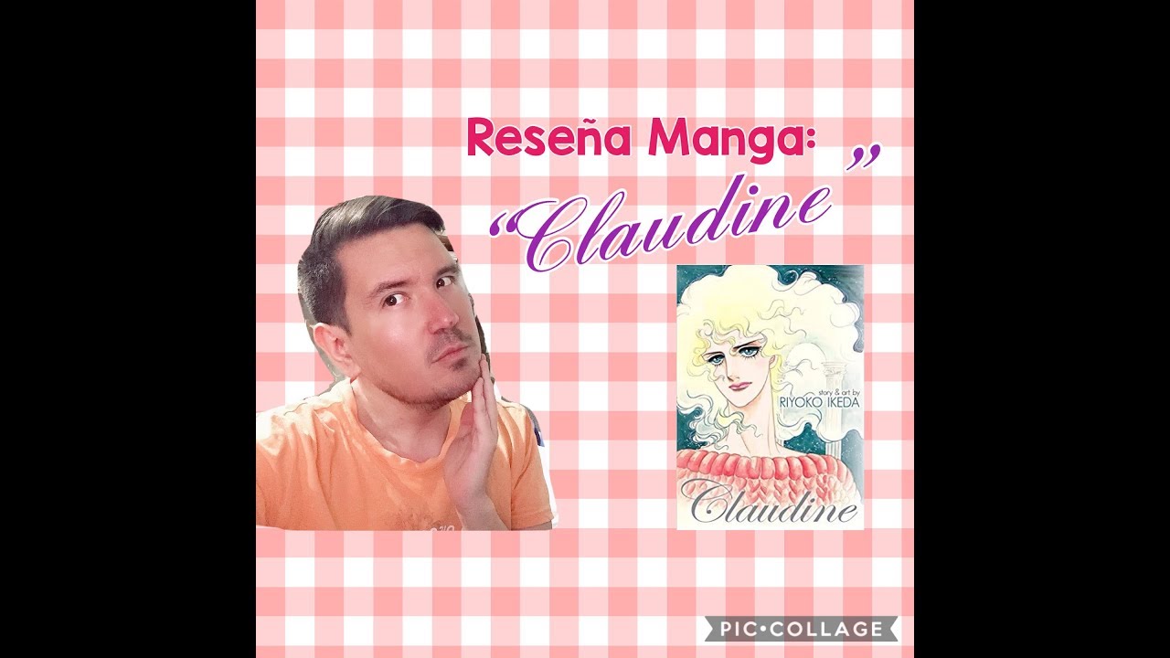 Reseña Manga: Claudine de Riyoko Ikeda 🌈🏳️‍🌈📚 ️ - YouTube