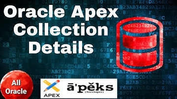 How to Use Collection In Oracle Apex ? (All About  Oracle Apex Collection)