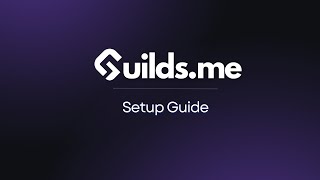 Guilds.me Complete Setup Guide [2025]