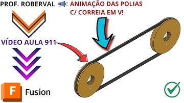 Aula 911- Animação das Polias com Correia em V no Autodesk Fusion