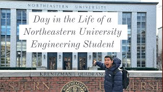 Day in the Life of a Northeastern University Engineering Student