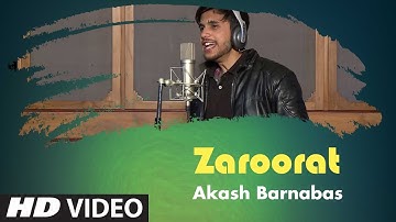 Zaroorat | Ek Villain | Cover Song By Akash Barnabas | T-Series StageWorks