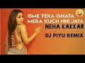 Isme Tera Ghata - Neha Kakkar ( Chillout Version ) - Dj piyu | Best Unpluged Songs Mp3 Song