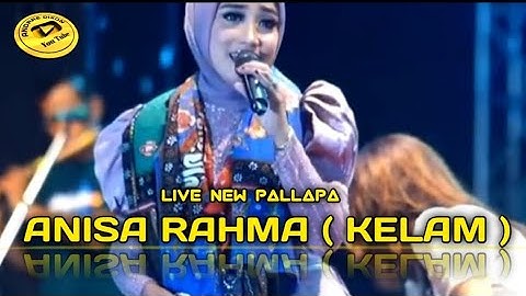 NEW PALLAPA ANISA RAHMA ( KELAM )