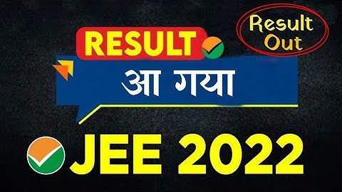 Jee Mains Result 2022 Live Update| Marks Vs Percentile