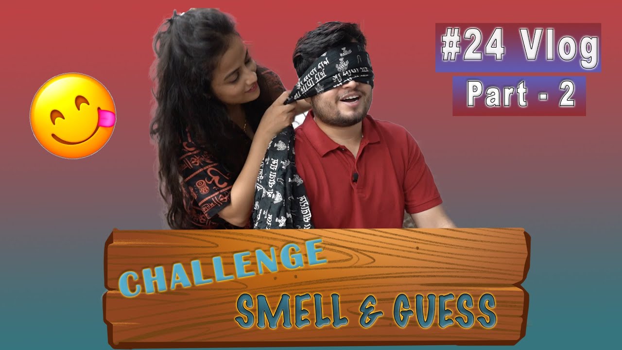 Smell & Guess Challenge Video || Ghoshal's Vlog || Aniket & Annu