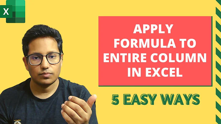 Apply Formula to an Entire Column in Excel (5 Easy Ways)