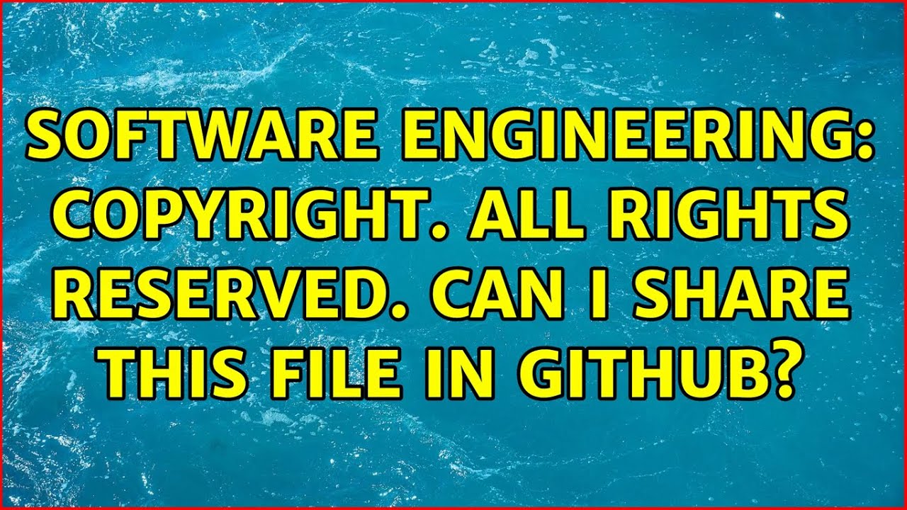 Software Engineering Copyright All Rights Reserved Can I Share This software-engineering-copyright-all-rights-reserved-can-i-share-this
